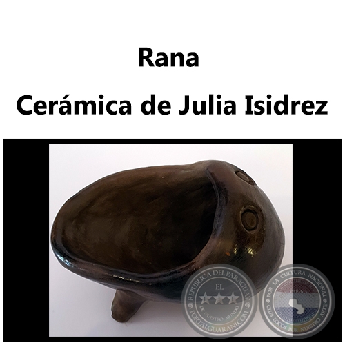 Rana - Obra de Julia Isidrez